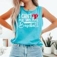 My Son Has Baseball Sports Player Baseball Mom Women Comfort Colors Tank Top Light Green My Son Has Baseball Sports Player Baseball Mom Women Comfort Colors Tank Top Light Green
