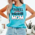 Travel Baseball Mom Sports Mom Baseball Mama Comfort Colors Tank Top Light Green