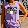 Act Like a Lady Scream Like a Baseball Mom Mother Comfort Colors Tank Top Lagoon