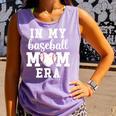 In My Baseball Mom Era Baseball For Baseball Team Moms Comfort Colors Tank Top Lagoon In My Baseball Mom Era Baseball For Baseball Team Moms Comfort Colors Tank Top Lagoon