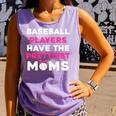 Baseball Players Have The Prettiest Moms Baseball Moms Comfort Colors Tank Top Lagoon Baseball Players Have The Prettiest Moms Baseball Moms Comfort Colors Tank Top Lagoon