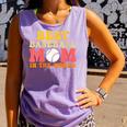 Best Baseball Mom In The World Baseball Comfort Colors Tank Top Lagoon