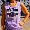 I Can't My Son Has Practice Today Baseball Mom Comfort Colors Tank Top Lagoon