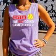 Don’t Ask I’m Not Doing Gamechanger Baseball Comfort Colors Tank Top Lagoon