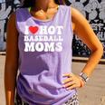 I Love Hot Baseball Moms Sport Men Women I Heart Hot Moms Comfort Colors Tank Top Lagoon I Love Hot Baseball Moms Sport Men Women I Heart Hot Moms Comfort Colors Tank Top Lagoon
