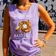 Never Underestimate An Old Man Who Still Plays Baseball Comfort Colors Tank Top Lagoon Never Underestimate An Old Man Who Still Plays Baseball Comfort Colors Tank Top Lagoon