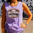 Women's Never Underestimate An Old Man Who Plays Baseball Comfort Colors Tank Top Lagoon Women's Never Underestimate An Old Man Who Plays Baseball Comfort Colors Tank Top Lagoon