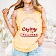 Baseball Game Day There Is No Crying In Baseball Comfort Colors Tank Top Grey
