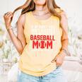 What Your Baseball Mom Told You The First Time Baseball Comfort Colors Tank Top Grey What Your Baseball Mom Told You The First Time Baseball Comfort Colors Tank Top Grey