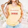 Better Not Mess With This Baseball Mom Comfort Colors Tank Top Grey Better Not Mess With This Baseball Mom Comfort Colors Tank Top Grey