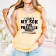 I Can't My Son Has Practice Today Baseball Mom Comfort Colors Tank Top Grey