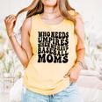Who Needs Umpires When We Have Baseball Moms Baseball Comfort Colors Tank Top Grey