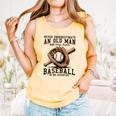 Never Underestimate Old Man Plays Baseball In His Seventies Comfort Colors Tank Top Grey