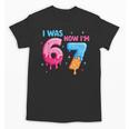 I Was 6 Now I'm 7 Meme Six Seven Baseball 7th Birthday Unisex T-Shirt I Was 6 Now I'm 7 Meme Six Seven Baseball 7th Birthday Unisex T-Shirt