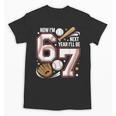 6 Year Old Birthday 67 Trend Baseball Now I’m 6 Next Year 7 Unisex T-Shirt 6 Year Old Birthday 67 Trend Baseball Now I’m 6 Next Year 7 Unisex T-Shirt