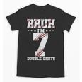 7th Birthday Baseball Bruh I'm 7 Double Digits 7 Years Old Unisex T-Shirt 7th Birthday Baseball Bruh I'm 7 Double Digits 7 Years Old Unisex T-Shirt