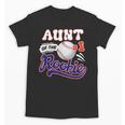 Aunt Rookie Of Year 1st Birthday Baseball Theme Matching Unisex T-Shirt Aunt Rookie Of Year 1st Birthday Baseball Theme Matching Unisex T-Shirt