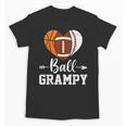 Ball Grampy Basketball Football Baseball Player Unisex T-Shirt
