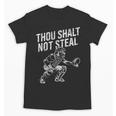 Baseball Player Catcher Thou Shalt Not Steal Coach Baseball Unisex T-Shirt Baseball Player Catcher Thou Shalt Not Steal Coach Baseball Unisex T-Shirt
