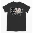 Bears Baseball Mom Game Day School Spirit Bear Pride Unisex T-Shirt Bears Baseball Mom Game Day School Spirit Bear Pride Unisex T-Shirt