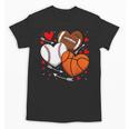 Cute Heart Baseball Basketball Football Valentine Boy Men Unisex T-Shirt Cute Heart Baseball Basketball Football Valentine Boy Men Unisex T-Shirt