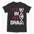 ITS In My DNA Baseball Sport Player Saying Unisex T-Shirt ITS In My DNA Baseball Sport Player Saying Unisex T-Shirt