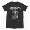 Jesus Saves Shirt Religious Christian Faith Baseball Unisex T-Shirt