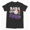 Nana Rookie Of Year 1st Birthday Baseball Theme Matching Unisex T-Shirt Nana Rookie Of Year 1st Birthday Baseball Theme Matching Unisex T-Shirt