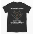 What Part Of Dont You Understand 6432 Baseball Unisex T-Shirt What Part Of Dont You Understand 6432 Baseball Unisex T-Shirt