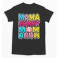 Retro Mama Mommy Mom Bruh Baseball Women Girls Unisex T-Shirt Retro Mama Mommy Mom Bruh Baseball Women Girls Unisex T-Shirt