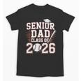 Senior Dad Class Of 2026 Graduate Baseball 2026 Graduation Unisex T-Shirt Senior Dad Class Of 2026 Graduate Baseball 2026 Graduation Unisex T-Shirt