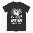 Senior Mom Class Of 2026 Baseball Graduation Heart Unisex T-Shirt Senior Mom Class Of 2026 Baseball Graduation Heart Unisex T-Shirt