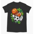 St Patricks Day Shamrock Basketball Baseball Football Soccer Unisex T-Shirt