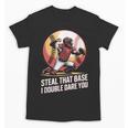 Steal That Base I Double Dare You Baseball Catcher Unisex T-Shirt