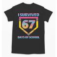 I Survived 67 Days Of School Baseball Trend For Boys Girls Unisex T-Shirt