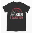 Vintage Humor Baseball Apparel Run I Dare You Unisex T-Shirt Vintage Humor Baseball Apparel Run I Dare You Unisex T-Shirt