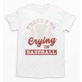 Baseball Game Day There Is No Crying In Baseball Unisex T-Shirt Baseball Game Day There Is No Crying In Baseball Unisex T-Shirt