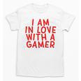 I Am In Love With A Gamer Cute Valentines Day Gamer Couple Raglan Baseball Tee Unisex T-Shirt