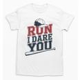 Run I Dare You Baseball Catcher Player Fan Unisex T-Shirt Run I Dare You Baseball Catcher Player Fan Unisex T-Shirt