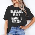 Baseball Is My Favorite Season Baseball Player Unisex T-Shirt Baseball Is My Favorite Season Baseball Player Unisex T-Shirt