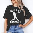 Built By Baseball Baseball For Men Women Boys Players Unisex T-Shirt Built By Baseball Baseball For Men Women Boys Players Unisex T-Shirt