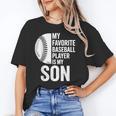 Cute Favorite Baseball Player Is My Son Women Men Unisex T-Shirt Cute Favorite Baseball Player Is My Son Women Men Unisex T-Shirt