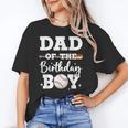 Dad Of The Birthday Boy Baseball Bday Family Unisex T-Shirt Dad Of The Birthday Boy Baseball Bday Family Unisex T-Shirt