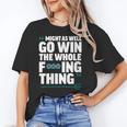 Might As Well Go Win The Whole Thing Baseball Apparel Unisex T-Shirt