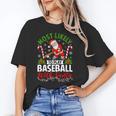 Most Likely To Play Baseball With Santa Christmas Pajamas Unisex T-Shirt Most Likely To Play Baseball With Santa Christmas Pajamas Unisex T-Shirt