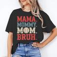 Mama Mommy Mom Bruh Baseball For Women Grandma Mother's Day Unisex T-Shirt Mama Mommy Mom Bruh Baseball For Women Grandma Mother's Day Unisex T-Shirt