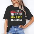 Women's Hit Hard Run Fast Turn Left Baseball Quote Fan Coach Unisex T-Shirt Women's Hit Hard Run Fast Turn Left Baseball Quote Fan Coach Unisex T-Shirt