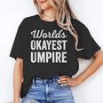 Worlds Okayest Umpire Sarcastic Baseball Game Official Unisex T-Shirt Worlds Okayest Umpire Sarcastic Baseball Game Official Unisex T-Shirt
