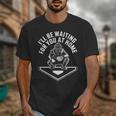 I'Ll Be Waiting For You At Home Baseball Catcher Unisex T-Shirt I'Ll Be Waiting For You At Home Baseball Catcher Unisex T-Shirt