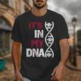 ITS In My DNA Baseball Sport Player Saying Unisex T-Shirt ITS In My DNA Baseball Sport Player Saying Unisex T-Shirt